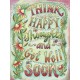 LEANIN TREE GREETING CARD THINK HAPPY